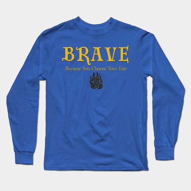 Brave Long Sleeve T-Shirt by OCDVampire